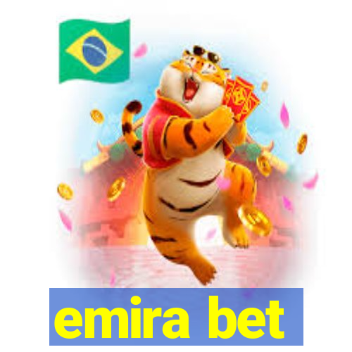 emira bet