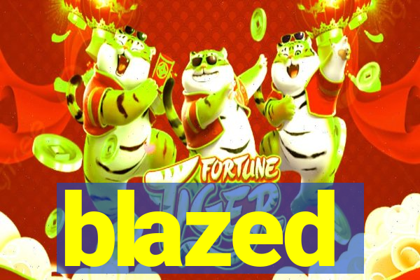 blazed