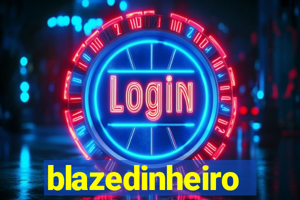 blazedinheiro