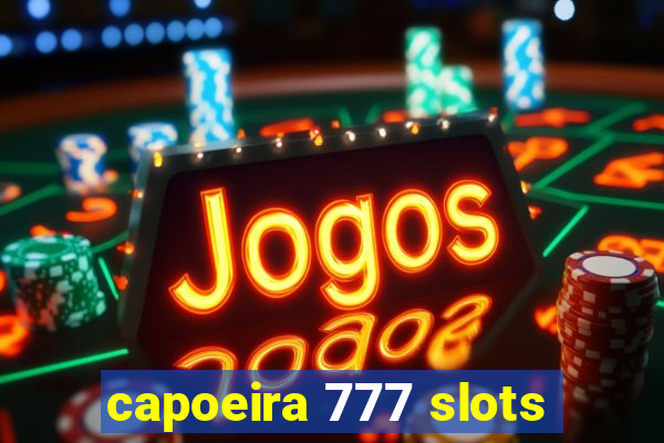 capoeira 777 slots