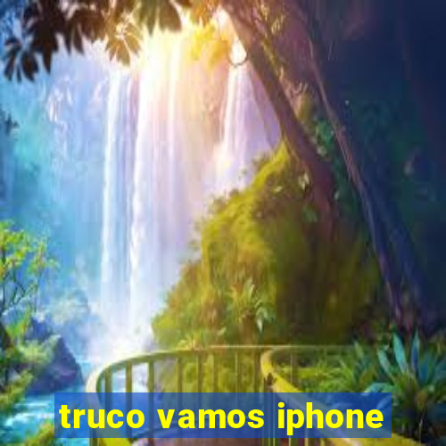 truco vamos iphone