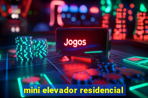 mini elevador residencial