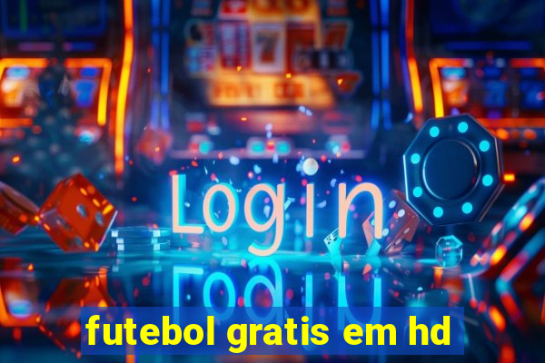 futebol gratis em hd