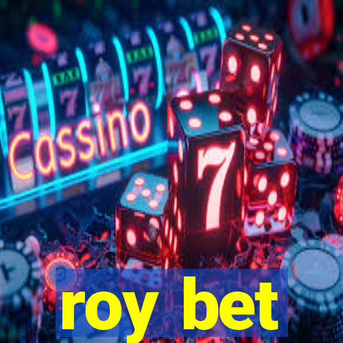 roy bet