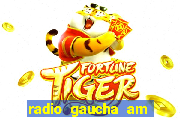 radio gaucha am 600 porto alegre rs