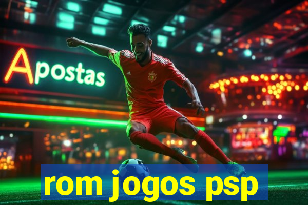 rom jogos psp