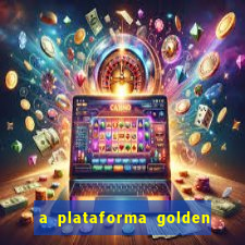 a plataforma golden slots paga mesmo