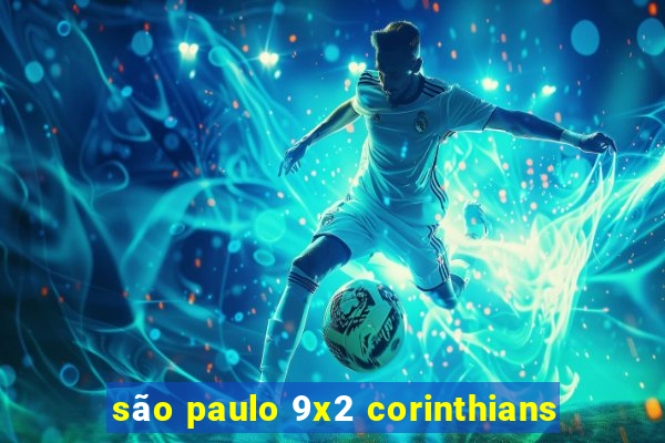 são paulo 9x2 corinthians