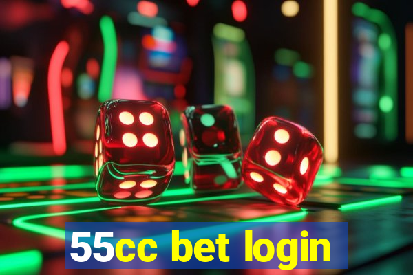 55cc bet login