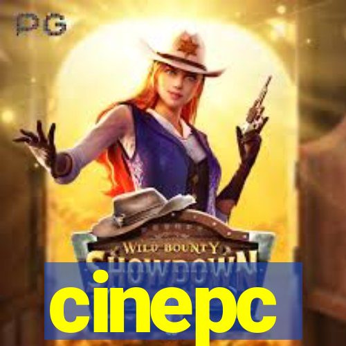 cinepc