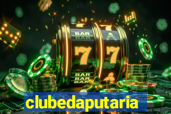 clubedaputaria