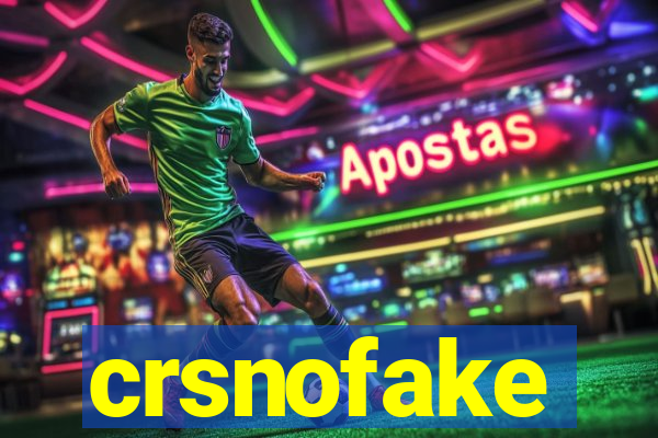 crsnofake