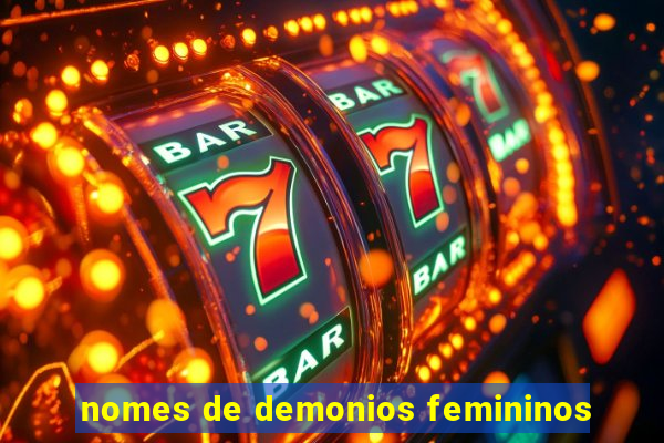 nomes de demonios femininos