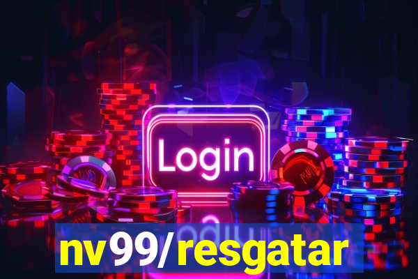 nv99/resgatar