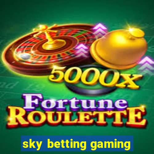 sky betting gaming