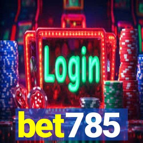 bet785