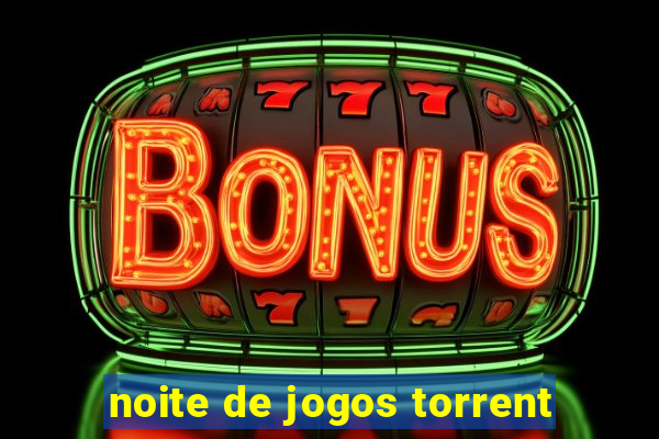 noite de jogos torrent