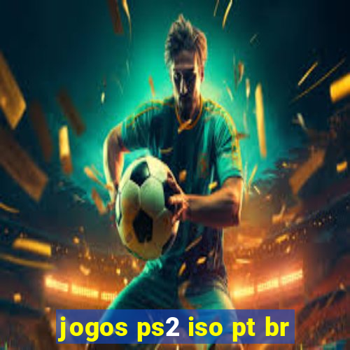 jogos ps2 iso pt br