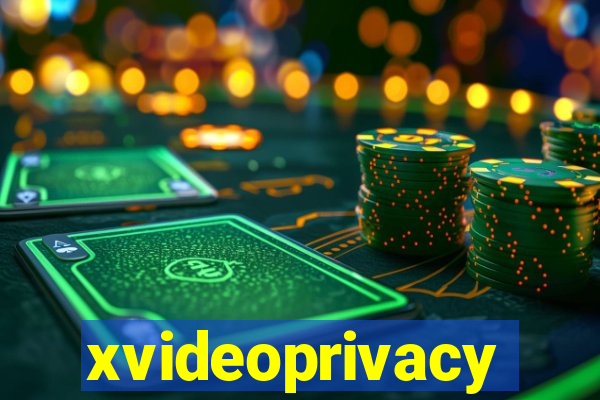 xvideoprivacy