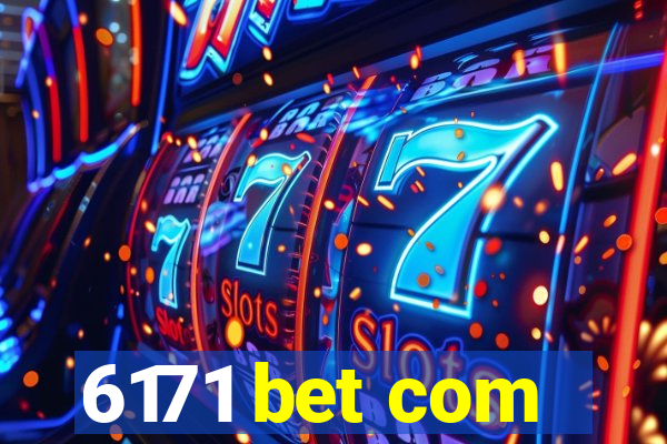 6171 bet com