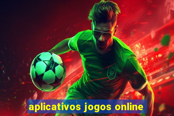 aplicativos jogos online