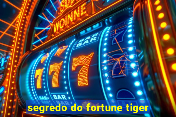 segredo do fortune tiger