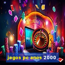 jogos pc anos 2000