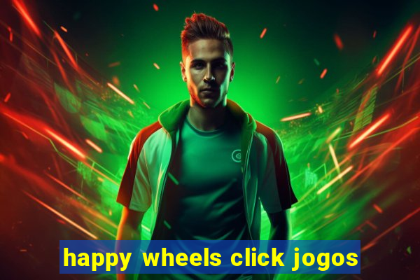 happy wheels click jogos