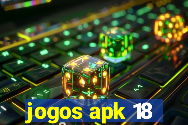 jogos apk 18