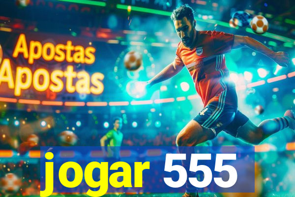 jogar 555