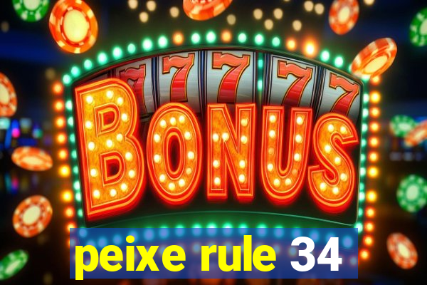 peixe rule 34