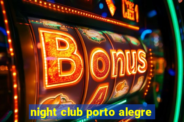 night club porto alegre