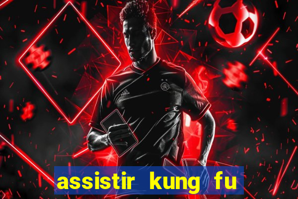 assistir kung fu futebol clube portugues dublado