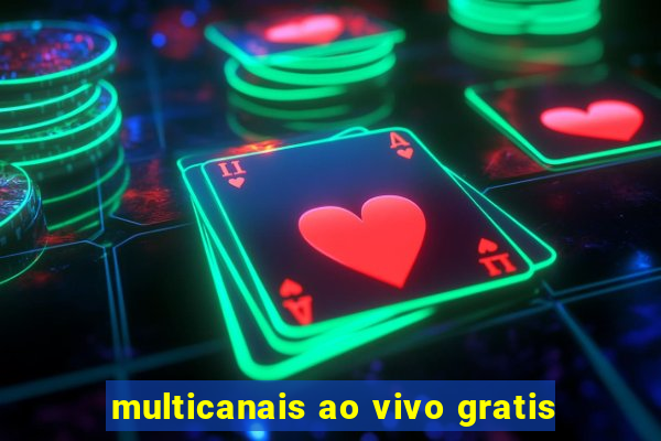 multicanais ao vivo gratis