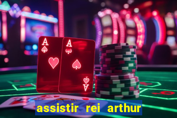 assistir rei arthur 2004 topflix