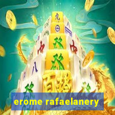 erome rafaelanery