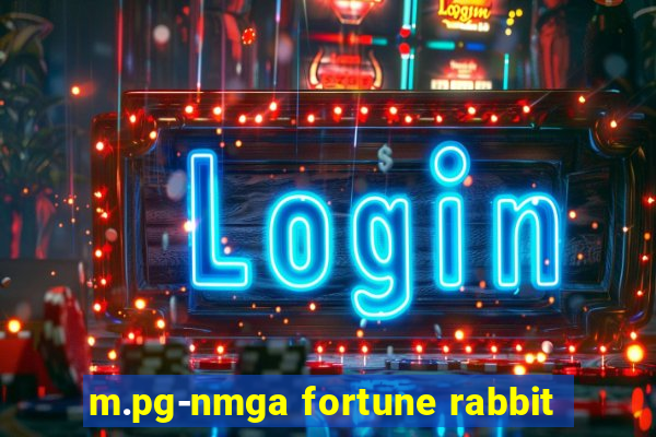 m.pg-nmga fortune rabbit