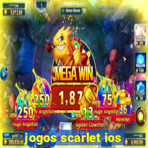 jogos scarlet ios