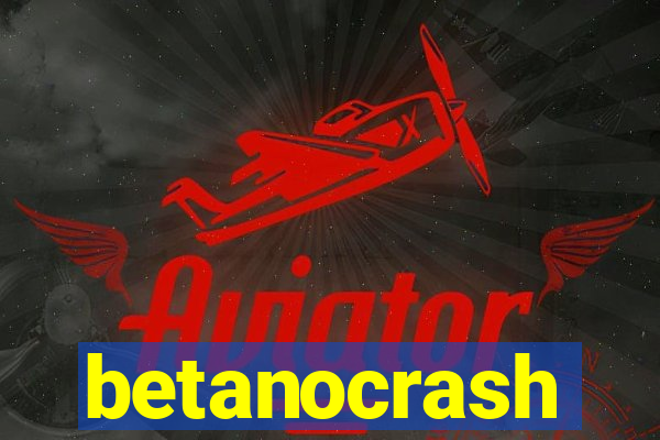 betanocrash