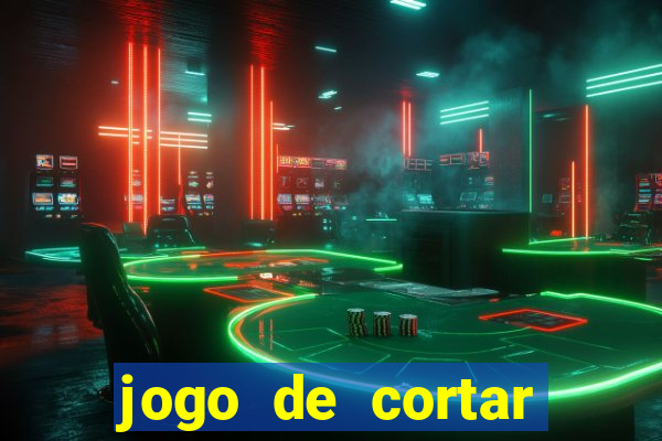 jogo de cortar frutas aposta