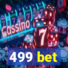 499 bet