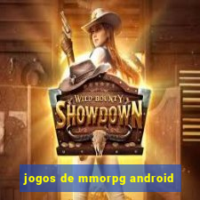 jogos de mmorpg android