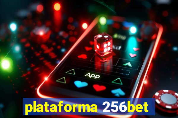 plataforma 256bet