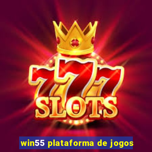 win55 plataforma de jogos