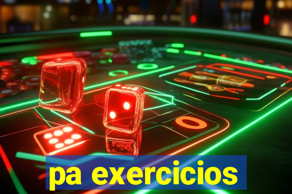 pa exercicios