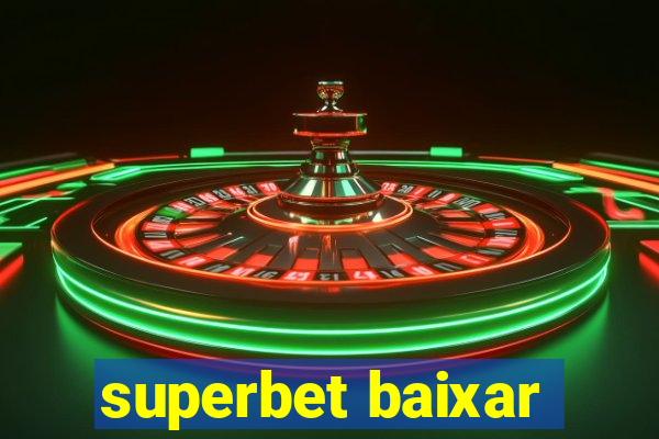 superbet baixar