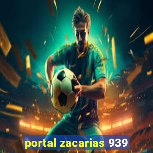 portal zacarias 939