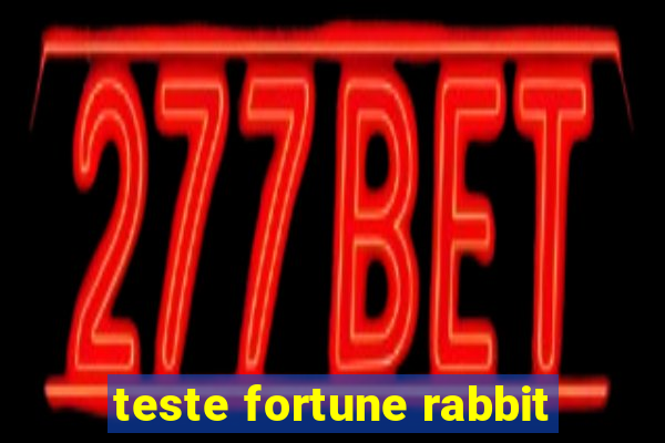 teste fortune rabbit