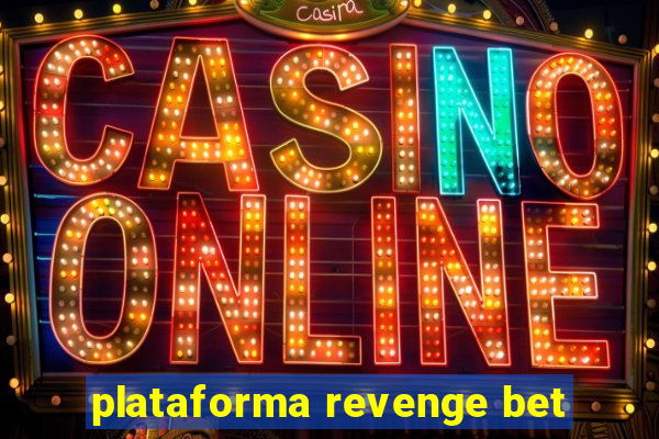 plataforma revenge bet