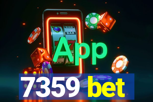 7359 bet